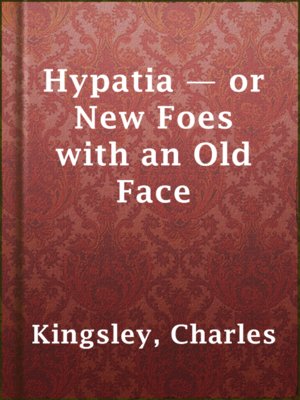 cover image of Hypatia — or New Foes with an Old Face
